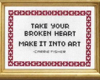 Aim Your Broken Heart, Give It Into Art – Cross Stitch