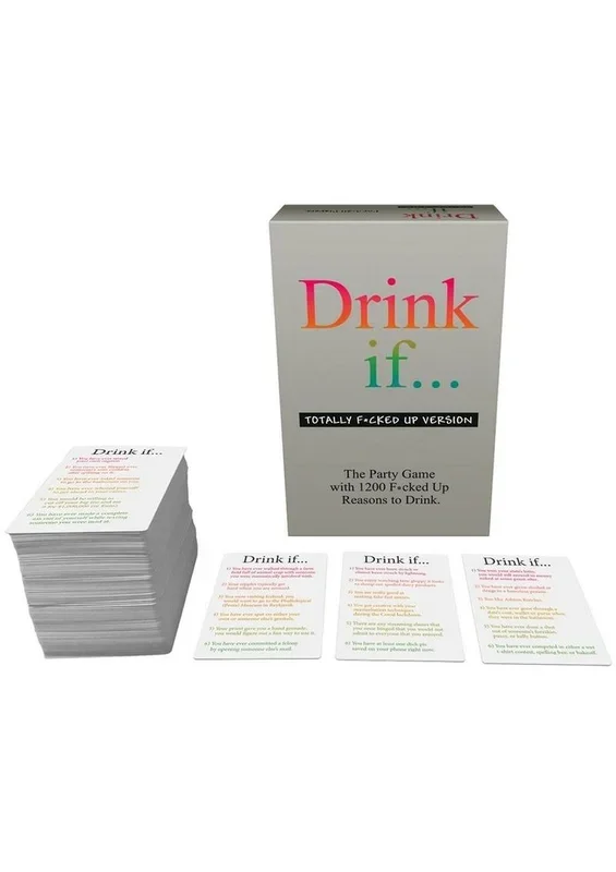Drink If… Totally Fcked Up Version Drinking Game