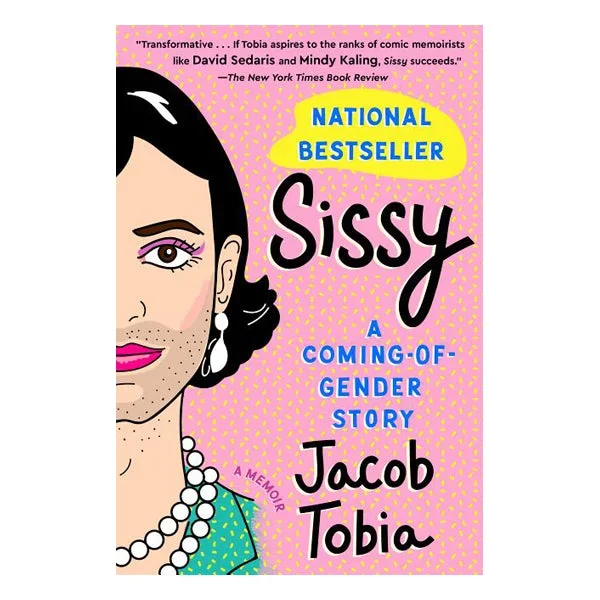 Sissy: A Coming-Of-Gender Story