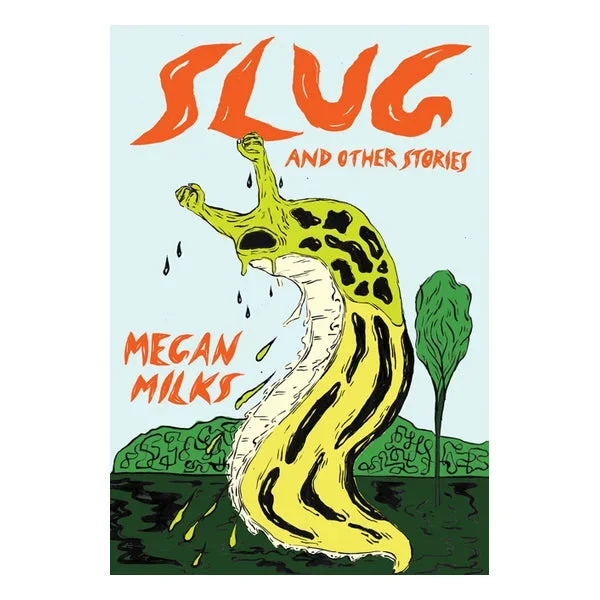 Slug and Other Stories