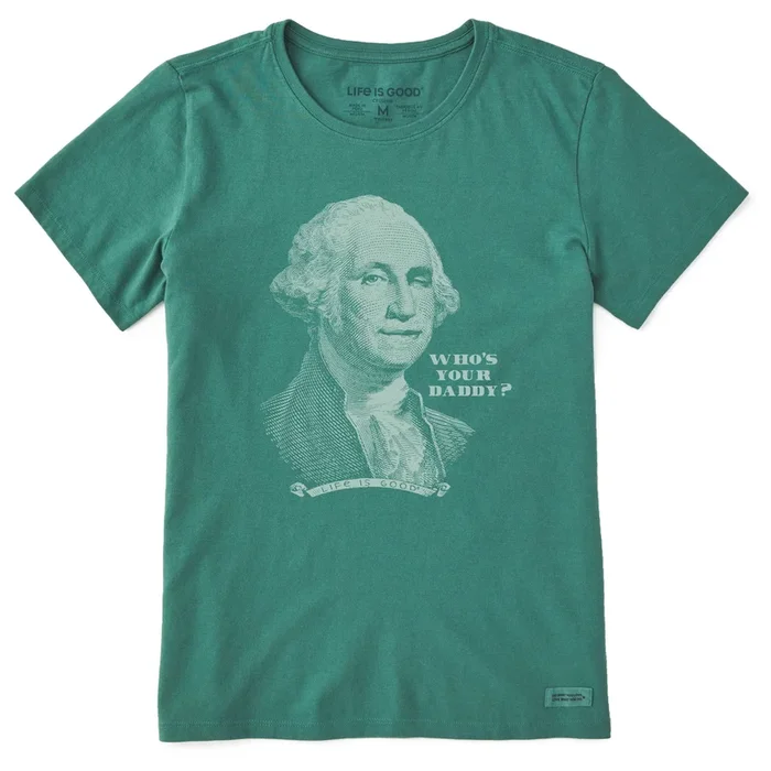 Women’s Who’s Your Daddy? Short Sleeve Crusher Tee